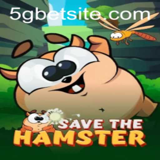 Exploring the World of SavetheHamster and the Magic of 5gbet